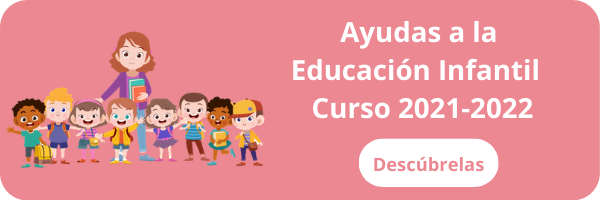 Ayudas a la Educación Infantil Curso 2021-2022